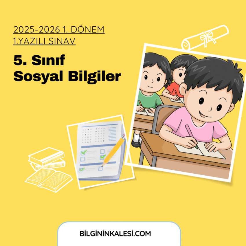 2025-2026 5. Sınıf Sosyal Bilgiler Yazılı Sınavı 1.1